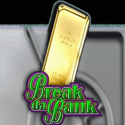 Break Da Bank
